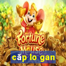 căp lo gan