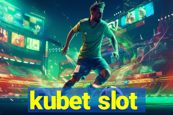 kubet slot