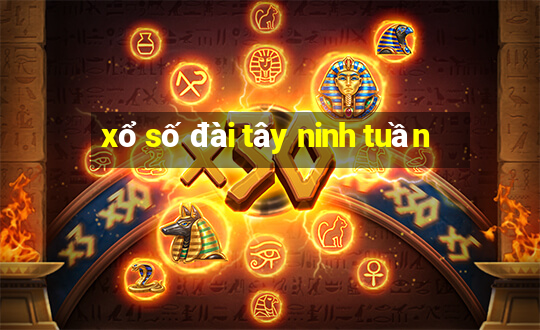 xổ số đài tây ninh tuần