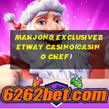 MAHJONG EXCLUSIVEBETWAY CASINO(CASINO CHEF)