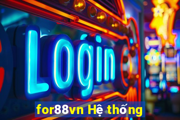 for88vn Hệ thống