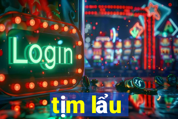 tịm lẩu