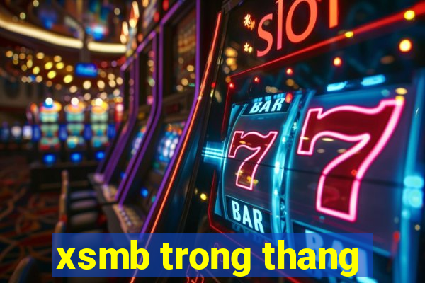 xsmb trong thang