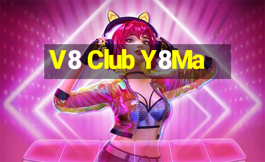 V8 Club Y8Ma