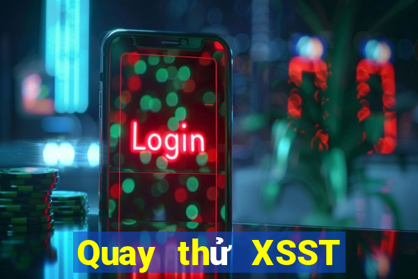 Quay thử XSST ngày 31