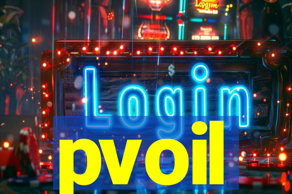 pvoil