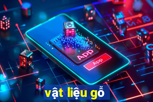 vật liệu gỗ