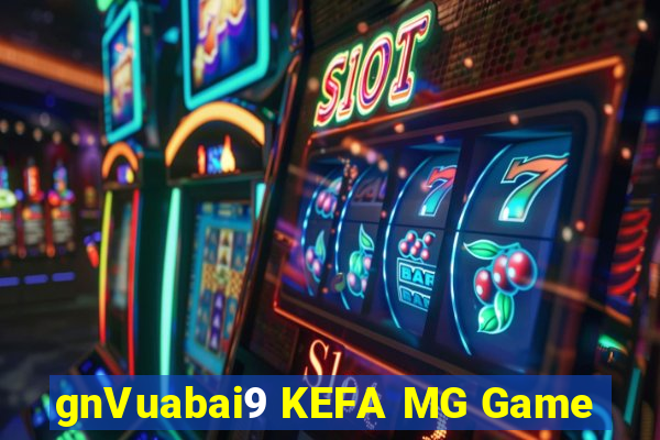 gnVuabai9 KEFA MG Game