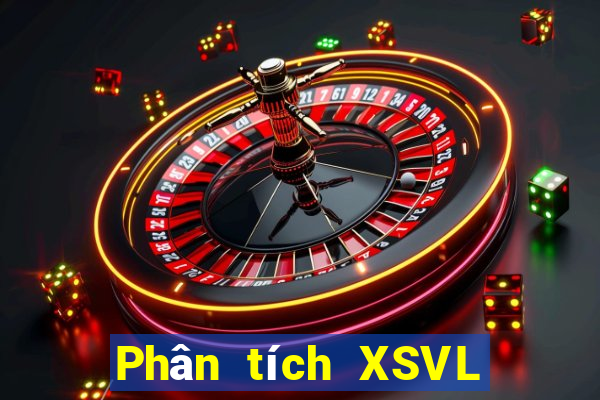 Phân tích XSVL Thứ 7