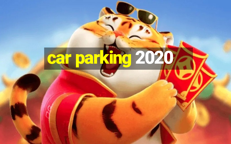 car parking 2020