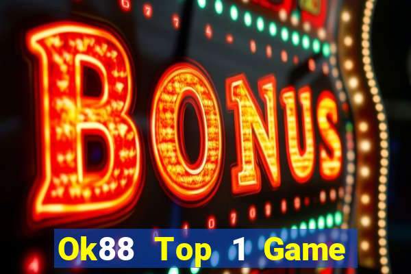 Ok88 Top 1 Game Bài Đổi Thưởng Uy Tín