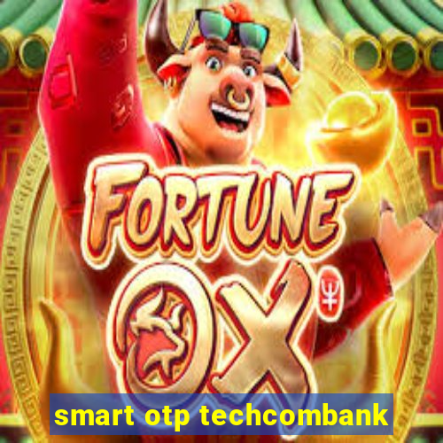 smart otp techcombank