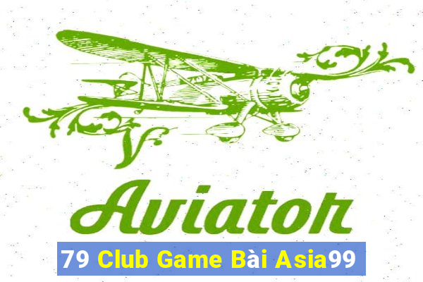 79 Club Game Bài Asia99