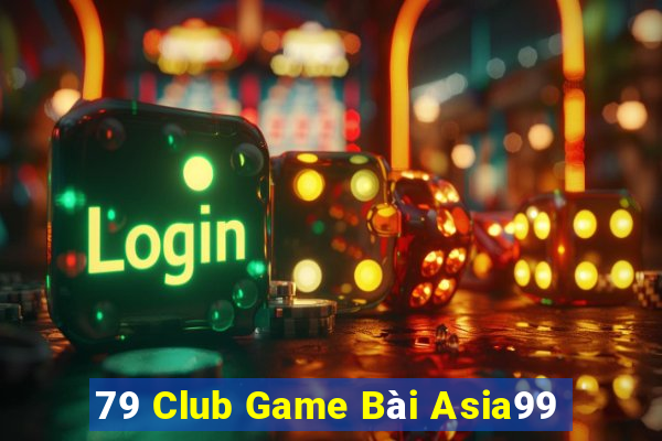 79 Club Game Bài Asia99