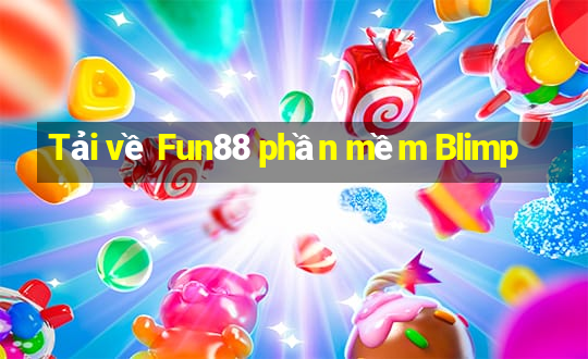 Tải về Fun88 phần mềm Blimp