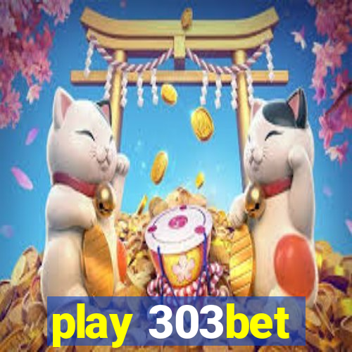 play 303bet