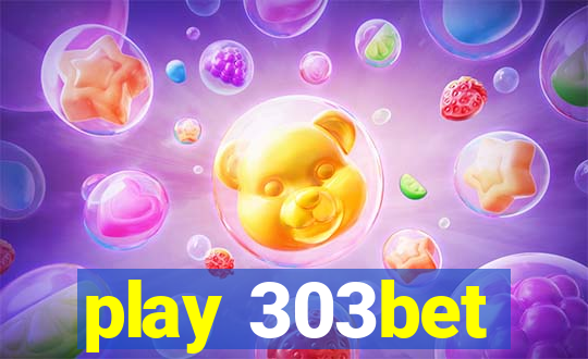 play 303bet