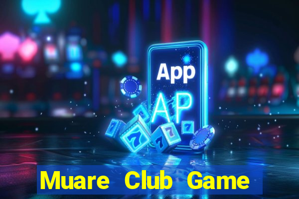 Muare Club Game Bài Chắn