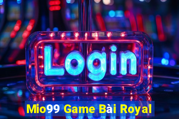 Mio99 Game Bài Royal