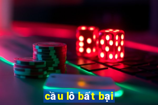 cầu lô bất bại