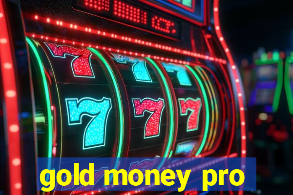 gold money pro