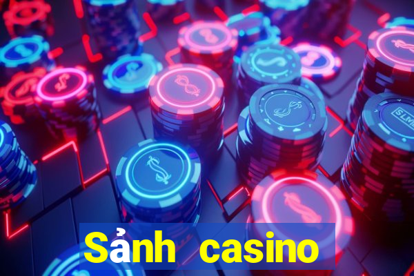 Sảnh casino quốc tế