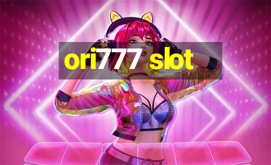 ori777 slot