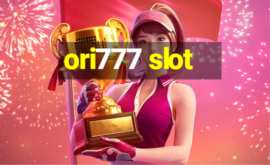 ori777 slot