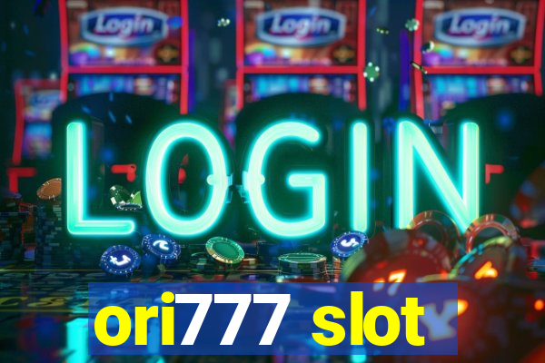 ori777 slot