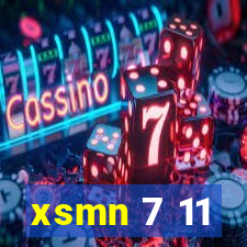 xsmn 7 11