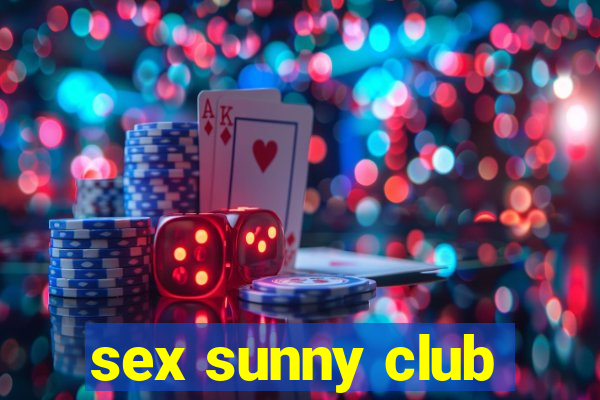 sex sunny club