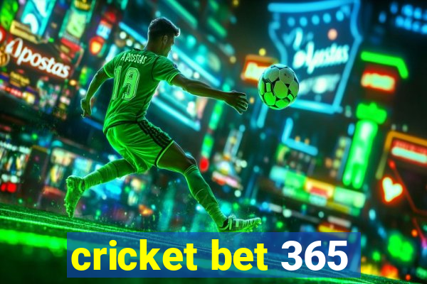 cricket bet 365