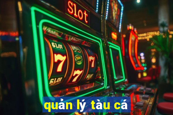 quản lý tàu cá