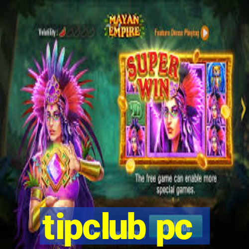 tipclub pc