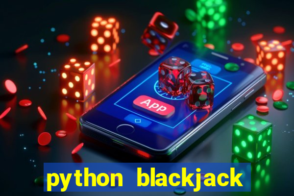 python blackjack game tutorial