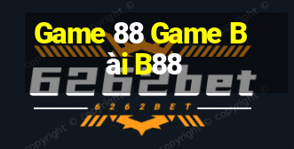 Game 88 Game Bài B88