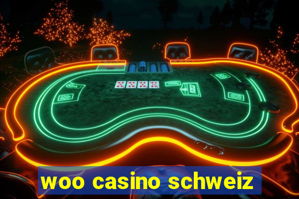 woo casino schweiz