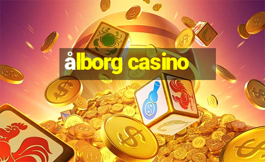 ålborg casino