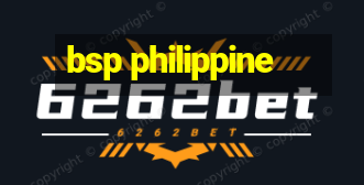 bsp philippine