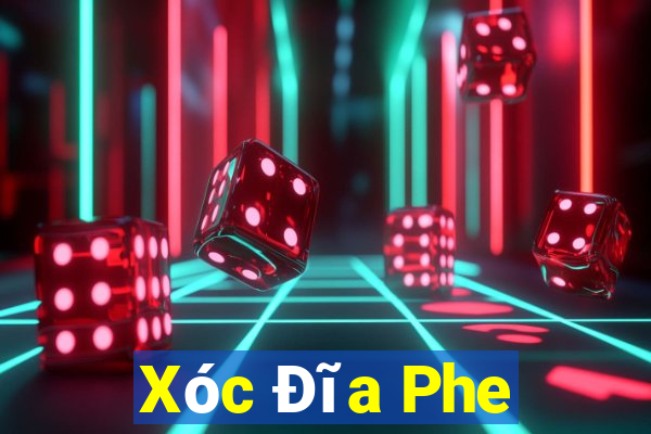 Xóc Đĩa Phe