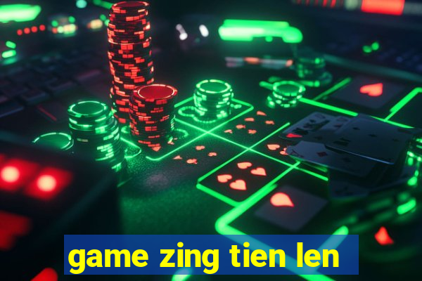 game zing tien len