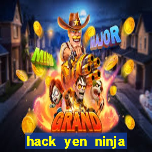 hack yen ninja school online