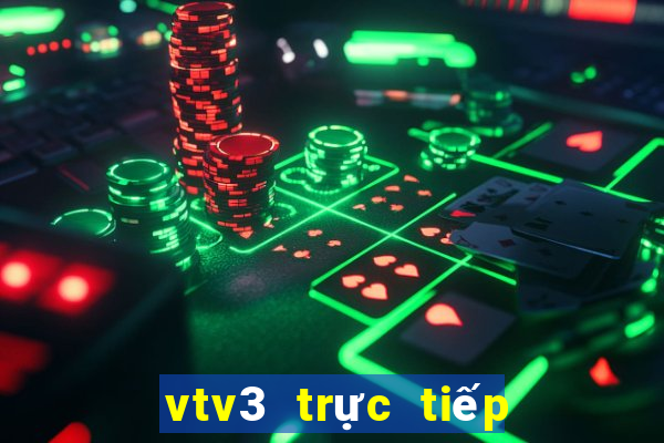 vtv3 trực tiếp bóng đá hôm nay 2024