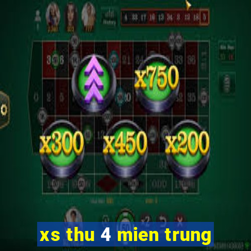 xs thu 4 mien trung