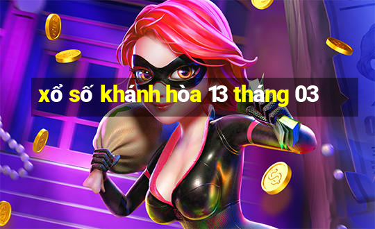 xổ số khánh hòa 13 tháng 03