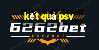 kết quả psv