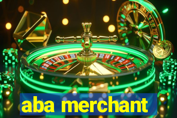 aba merchant