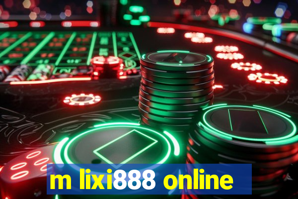 m lixi888 online