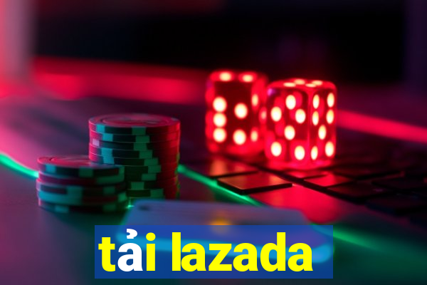 tải lazada