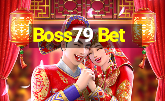 Boss79 Bet